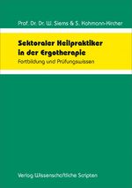 ISBN 9783957350794: Sektoraler Heilpraktiker in der Ergotherapie - Fortbildung und Prüfungswissen