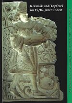 ISBN 9783957410399: Keramik und Töpferei im 15./16. Jahrhundert
