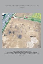 ISBN 9783957411303: Early Neolithic Settlement Brunn am Gebirge, Wolfholz, in Lower Austria Volume 2 – (BUFM 96)