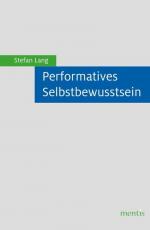 ISBN 9783957431684: Performatives Selbstbewusstsein