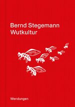 ISBN 9783957493415: Wutkultur