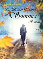 ISBN 9783957534552: Es fällt kein Schnee im Sommer - Roman