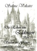 ISBN 9783957539786: Die Erben von Eldingen Band 3 - Spuren des Grauens - Historische Familiensaga