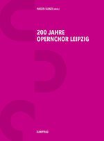 ISBN 9783957556141: 200 Jahre Opernchor Leipzig