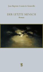 ISBN 9783957571090: Der letzte Mensch