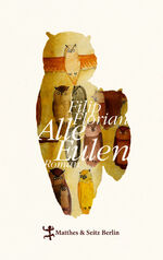 ISBN 9783957572219: Alle Eulen [Hardcover] Florian, Filip and Aescht, Georg