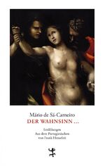 ISBN 9783957572288: Wahnsinn : Erzählungen. A.d. Portugiesischen von Frank Henseleit.