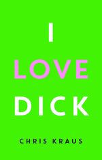 ISBN 9783957573643: I Love Dick