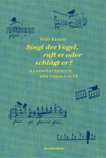 ISBN 9783957573933: Singt der Vogel, ruft er oder schlägt er? - Handwörterbuch der Vogellaute