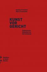 Kunst vor Gericht – Ästhetische Debatten im Gerichtssaal