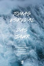 Tomas Espedal: Das Jahr. Aus d. Norwegis Tomas Espedal: Das Jahr. Aus d. Norwegis