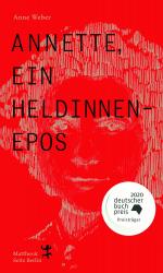 ISBN 9783957578457: Annette, ein Heldinnenepos: Deutscher Buchpreis 2020 Anne Weber