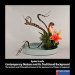 ISBN 9783957650863: CONTEMPORARY IKEBANA AND ITS TRADITIONAL BACKGROUND – The Aesthetic and Philosophical Essence of the Japanese Art of Flower Arrangement