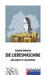 ISBN 9783957652393: DIE LIEBESMASCHINE