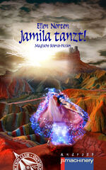 ISBN 9783957653260: JAMILA TANZT! – Magische Science-Fiction