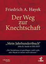 ISBN 9783957681201: Der Weg zur Knechtschaft | Friedrich A. Von Hayek | Buch | XII | Deutsch | 2024 | Olzog | EAN 9783957681201