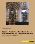 ISBN 9783957700612: Döbeln - Darstellung der älteren Bau- und Kunstdenkmäler des Königreichs Sachsen – Amtshauptmannschaft Döbeln