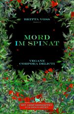 ISBN 9783957712103: Mord im Spinat