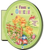 Fröhliche Osterzeit - Geschichten, Lieder, Rezepte, Verse