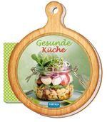 ISBN 9783957746269: Gesunde Küche / Geschenk-Kochbuch