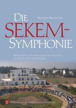 ISBN 9783957790279: Die SEKEM-Symphonie - Nachhaltige Entwicklung für Ägypten in weltweiter Vernetzung