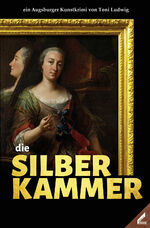 ISBN 9783957863201: die Silberkammer - ein Augsburger Kunstkrimi