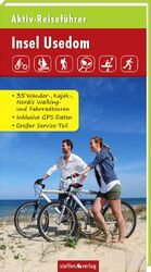 ISBN 9783957990020: Aktiv-Reiseführer Insel Usedom - Radfahren, Wandern, Nordic Walking, Surfen, Kajak- und Kanutouren, Skaten, Pflanzen und Tiere bestimmen u.v.m. -- neu!!