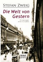 ISBN 9783958010536: Die Welt von Gestern. Erinnerungen eines Europäers