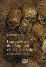 ISBN 9783958018006: Fragmente aus dem Tagebuch eines Geistersehers – Ein philosophischer Briefroman