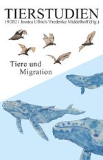 ISBN 9783958083318: Tiere und Migration – Tierstudien 19/2021