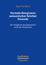 ISBN 9783958091696: Formale Kongruenz semantischer falscher Freunde – Ein Vergleich des Deutschen und des Türkischen