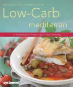 ISBN 9783958140554: Low-Carb mediterran - 34 kohlenhydratarme Rezepte mit garantiertem Ferienfeeling