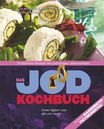 ISBN 9783958140738: Das Jod-Kochbuch – 50 köstliche Rezepte mit jodhaltigen Lebensmitteln