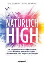 ISBN 9783958141124: Natürlich high