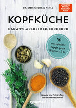 ISBN 9783958142565: Kopfküche. Das Anti-Alzheimer-Kochbuch – 50 unvergessliche Rezepte gegen Alzheimer & Co.