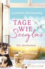 ISBN 9783958185104: Tage wie Seeglas – Ein Inselroman