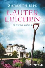 Zarah Philips: Lauter Leichen : Krimialr