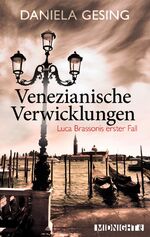 ISBN 9783958199057: Venezianische Verwicklungen - Luca Brassonis erster Fall