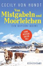 Hundt von: Von Mistgabeln und Moorleiche