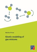 ISBN 9783958260801: Kinetic modelling of gas mixtures