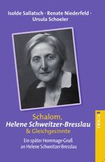 ISBN 9783958281042: Schalom Helene Schweitzer-Bresslau und Gleichgesinnte | Isolde Sallatsch | Taschenbuch | Paperback | Deutsch | 2017 | TRIGA - Der Verlag Gerlinde Heß | EAN 9783958281042