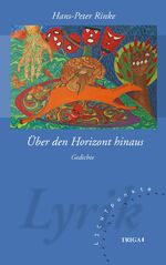 ISBN 9783958281981: Über den Horizont hinaus – Gedichte