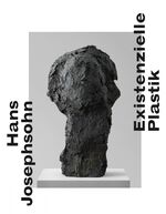 ISBN 9783958294349: Existenzielle Plastik / Existential Sculpture. Herausgegeben vom Museum Folkwang.Übersetzung von Stefan Barmann (Deutsch) und Ariane Kossack (Englisch)