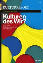 ISBN 9783958295278: Kulturreport EUNIC-Jahrbuch 2018: Kulturen des Wir? Europa und die Suche nach einem neuen Narrativ