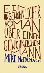 ISBN 9783958296473: Ein ungewöhnlicher Roman über einen gewöhnlichen Mann