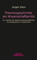 ISBN 9783958323056: Theoriengeschichte als Wissenschaftskritik – Zur Genesis der literaturwissenschaftlichen Grundlagenkrise in Deutschland