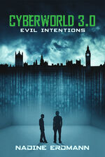 ISBN 9783958342996: Cyberworld 3.0: Evil Intentions