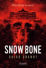 ISBN 9783958354722: SNOW BONE - Horrorthriller