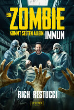 Rich Restucci: EIN ZOMBIE KOMMT SELTEN A
