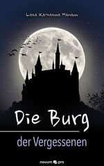 ISBN 9783958406261: Die Burg der Vergessenen